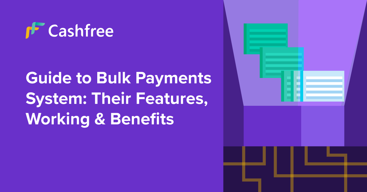 Bulk Payment Systems Guide: Features, Working & Benefits